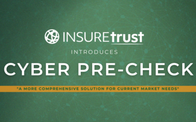 INSUREtrust Enhances Client Experience & Preparedness with Launch of Cyber Pre-Check