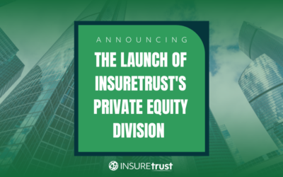 INSUREtrust Announces Launch of Private Equity Division